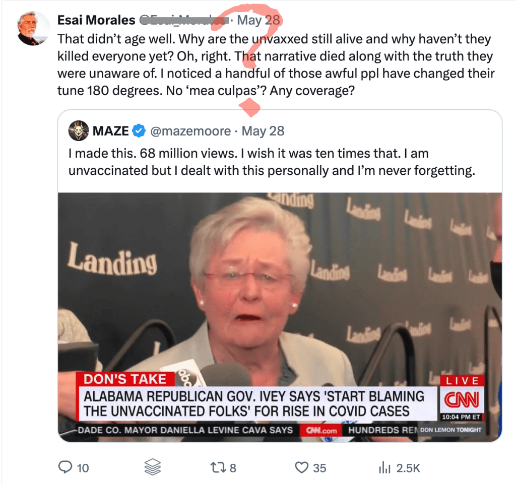 The unvaccinated are still alive because COVID is not an automatic death sentence, even if you are intentionally unvaccinated.